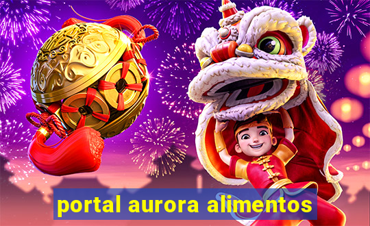 portal aurora alimentos