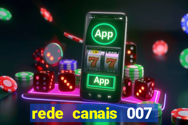 rede canais 007 cassino royale