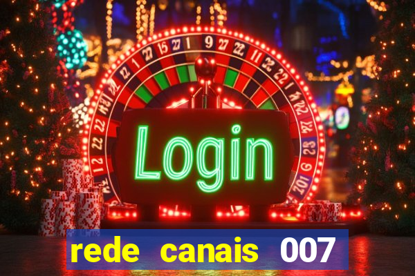 rede canais 007 cassino royale