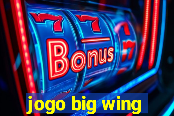 jogo big wing