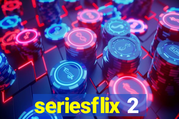 seriesflix 2