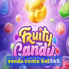 venda conta bet365