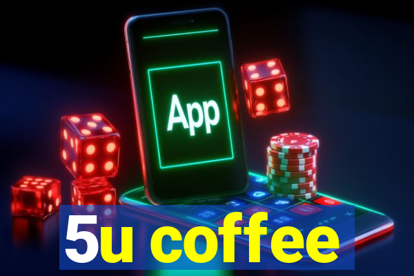 5u coffee