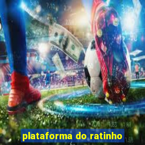 plataforma do ratinho