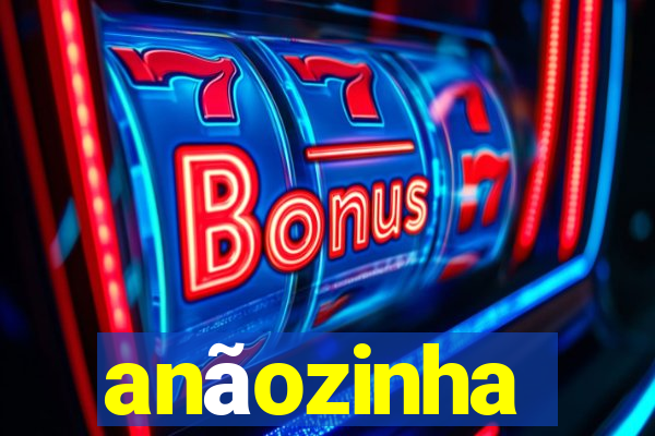 anãozinha