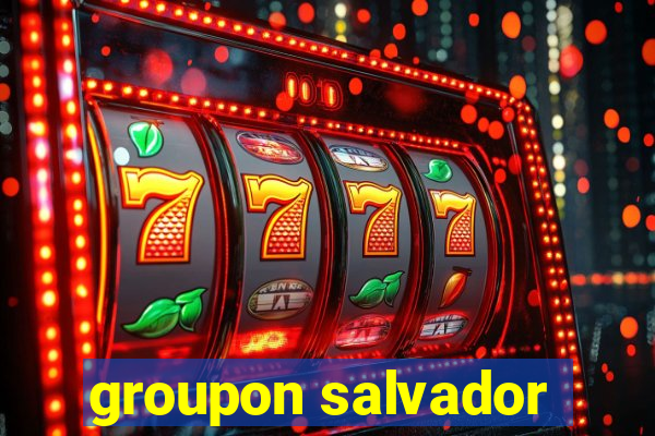 groupon salvador