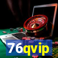 76qvip