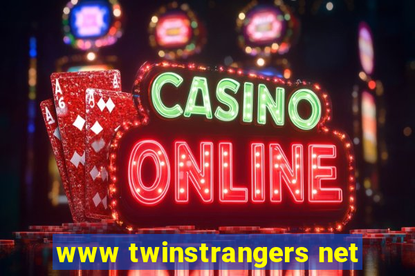 www twinstrangers net