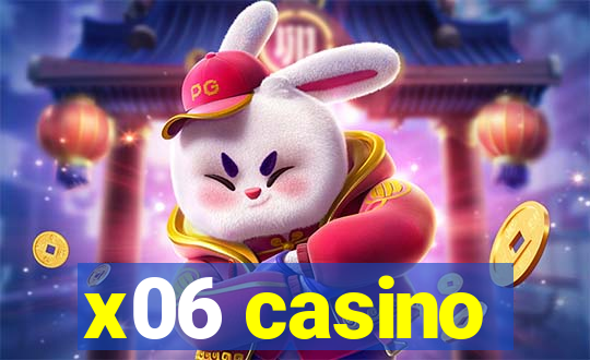 x06 casino