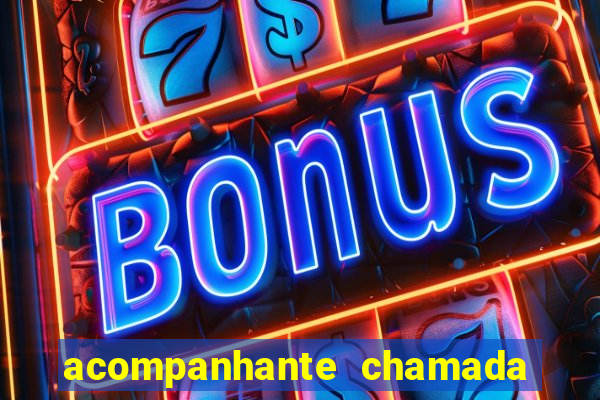 acompanhante chamada de video