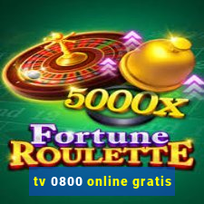 tv 0800 online gratis