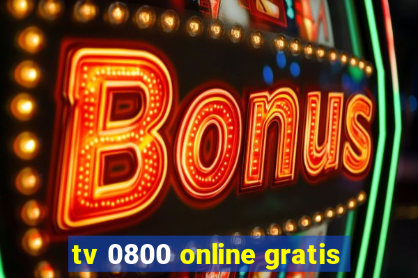 tv 0800 online gratis