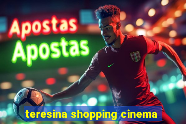 teresina shopping cinema