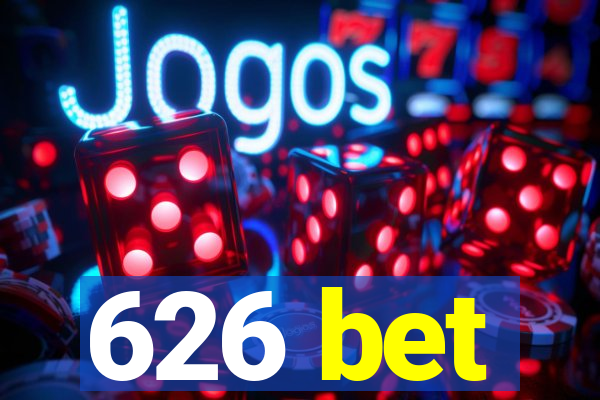 626 bet