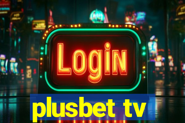 plusbet tv