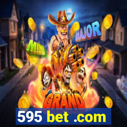 595 bet .com