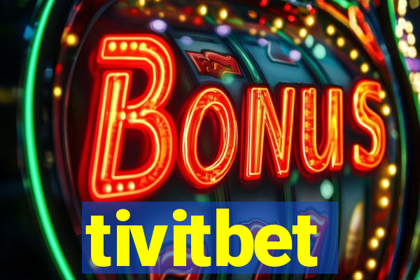 tivitbet