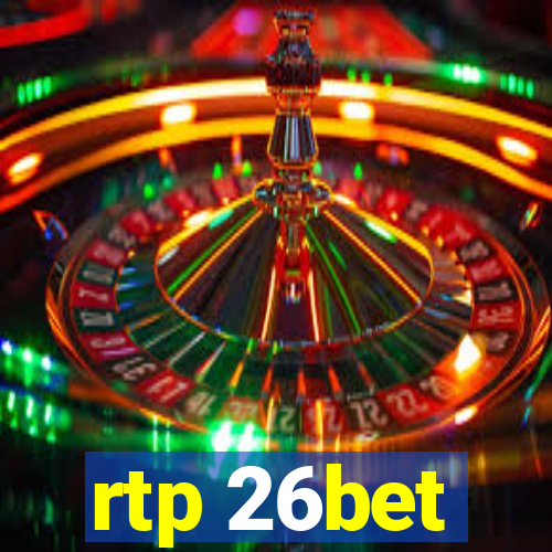 rtp 26bet