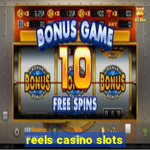 reels casino slots