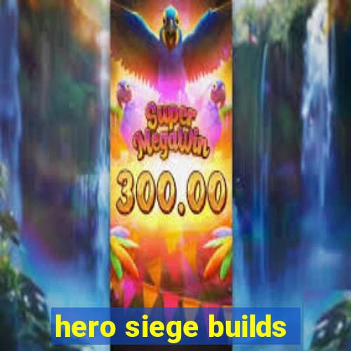 hero siege builds