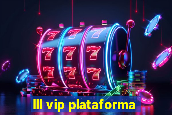 lll vip plataforma