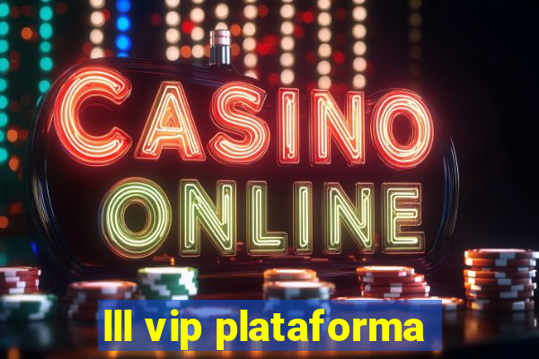 lll vip plataforma