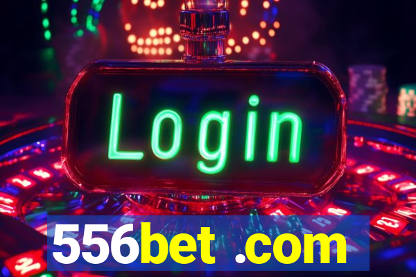 556bet .com