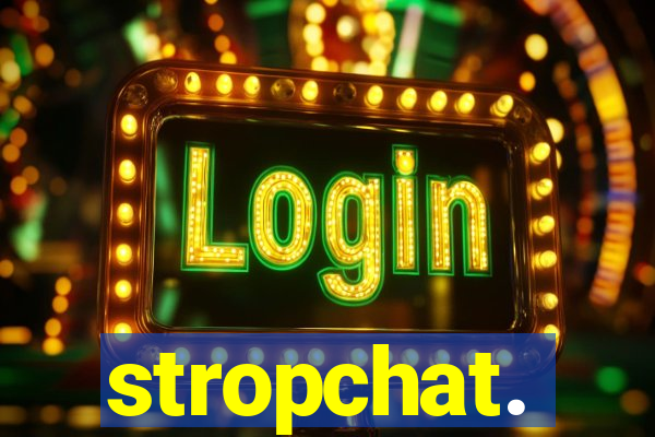 stropchat.