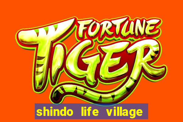 shindo life village blaze private server codes