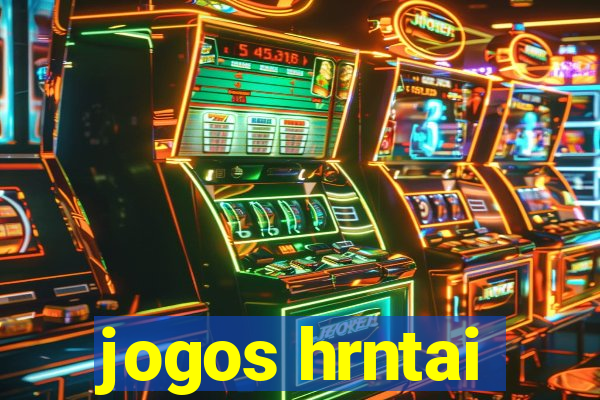 jogos hrntai