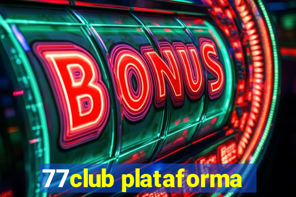 77club plataforma