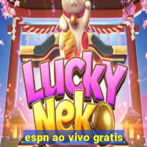 espn ao vivo gratis