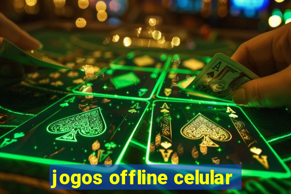 jogos offline celular