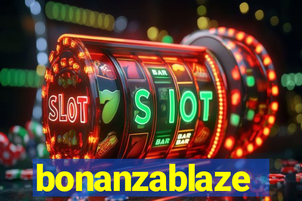 bonanzablaze