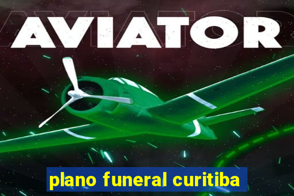 plano funeral curitiba