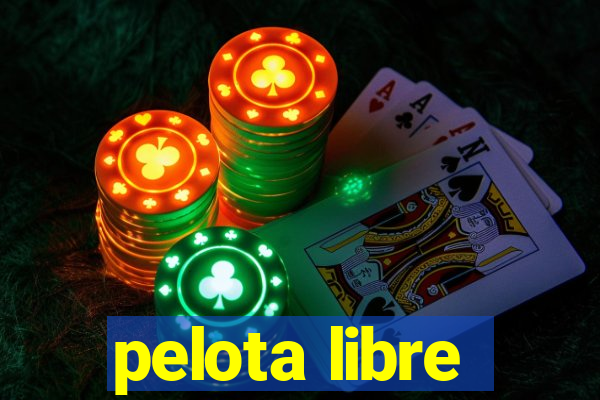 pelota libre