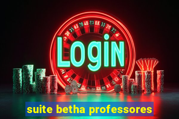 suite betha professores