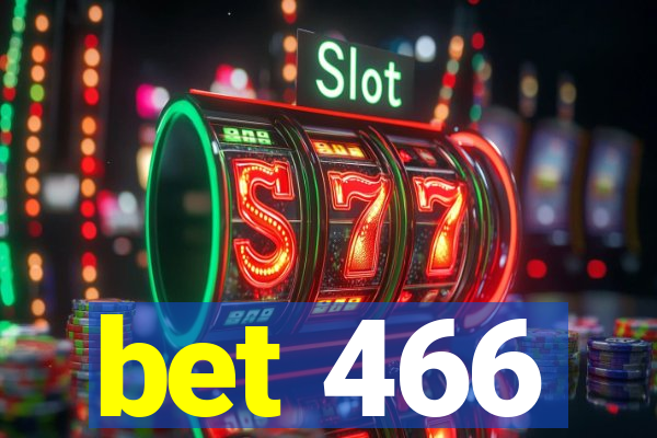 bet 466