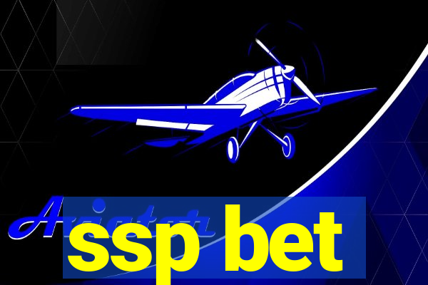 ssp bet