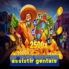 assistir gentais