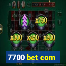 7700 bet com