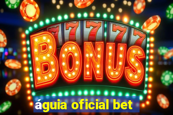 águia oficial bet