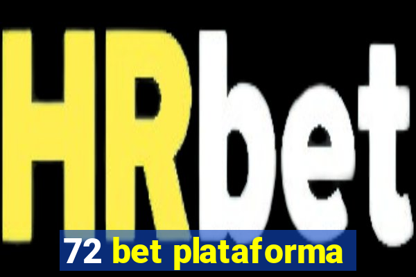 72 bet plataforma