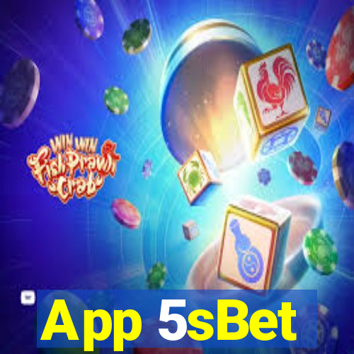 App 5sBet