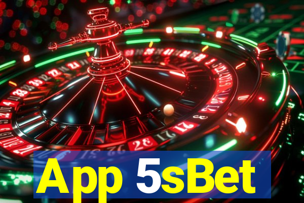 App 5sBet