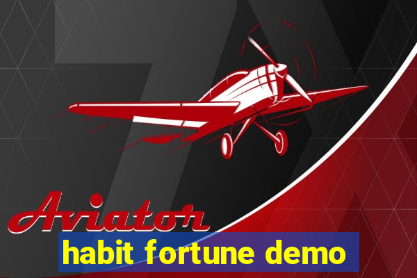 habit fortune demo