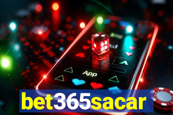 bet365sacar