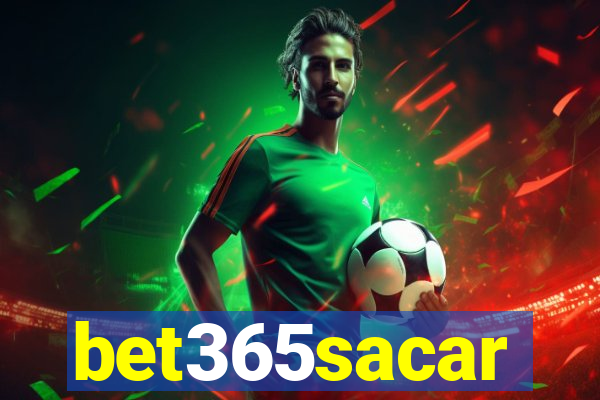 bet365sacar