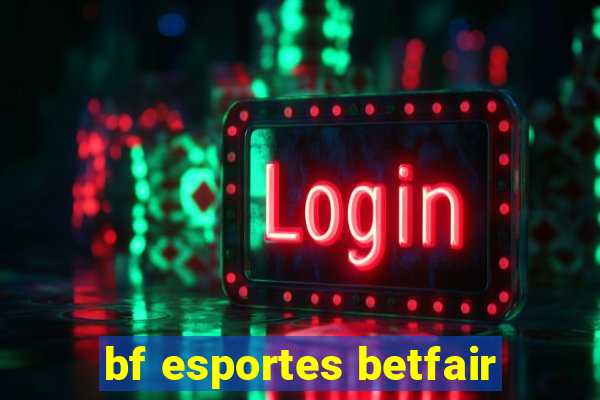 bf esportes betfair