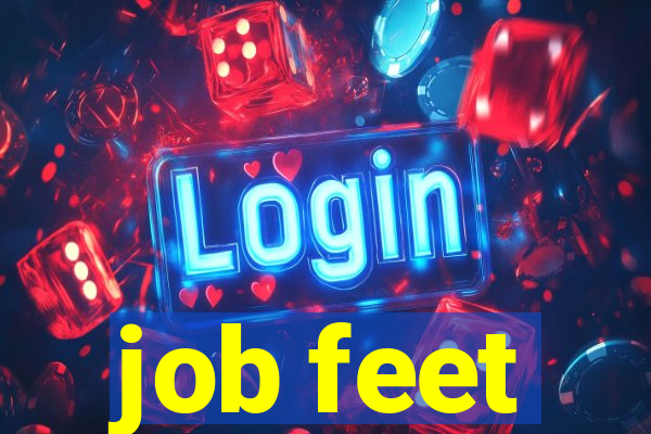 job feet